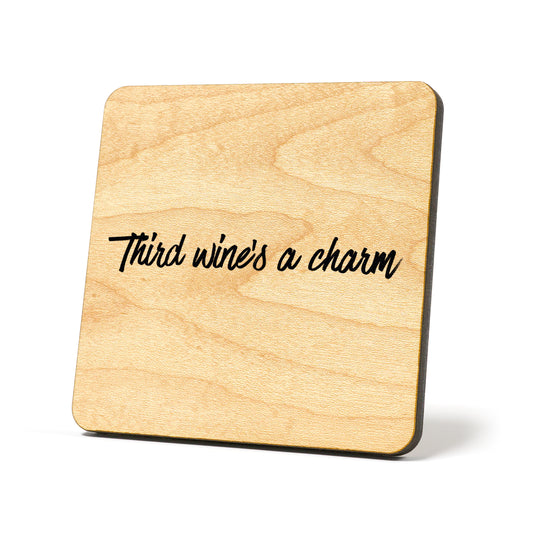 Third wine's a charm Quote Coaster