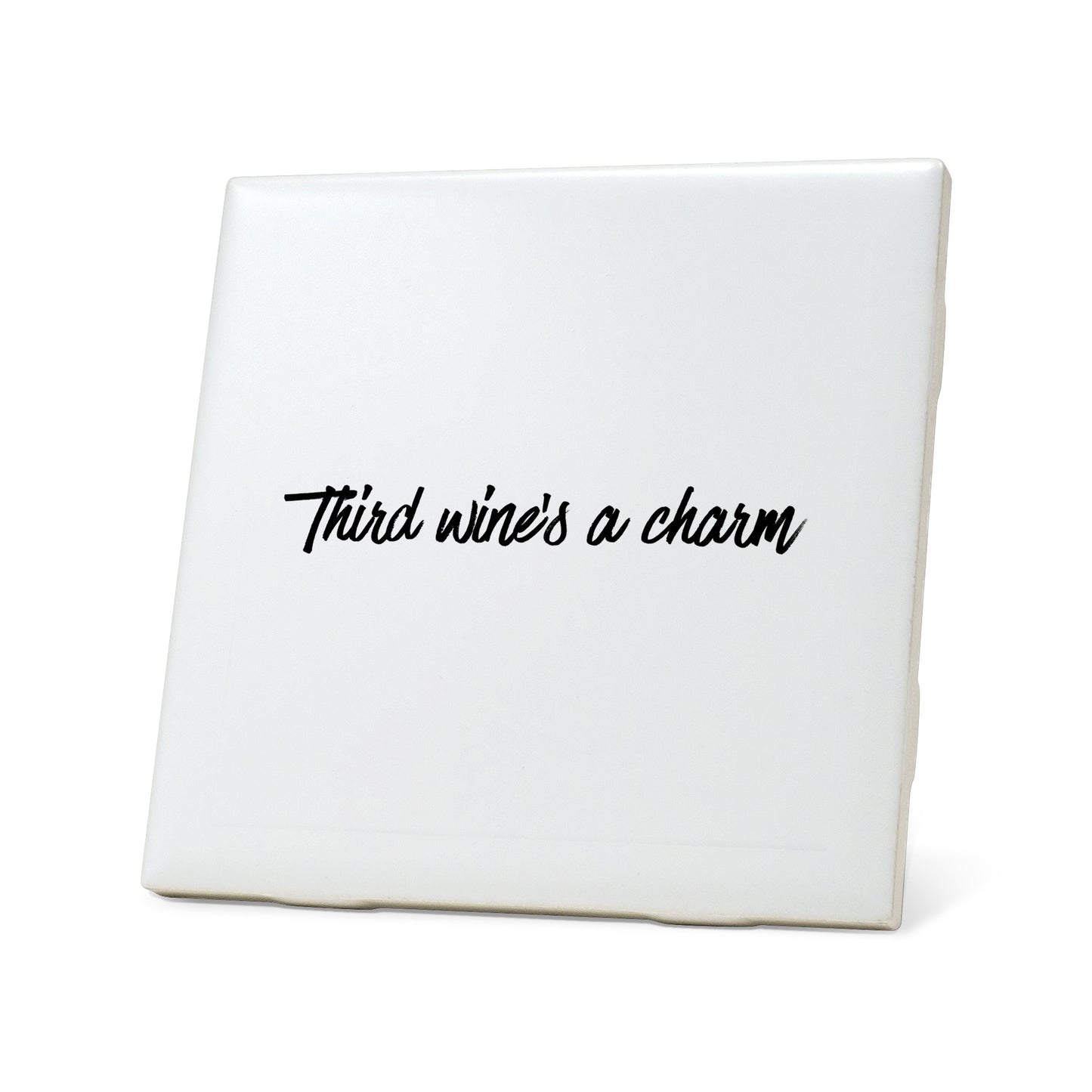 Third wine's a charm Quote Coaster