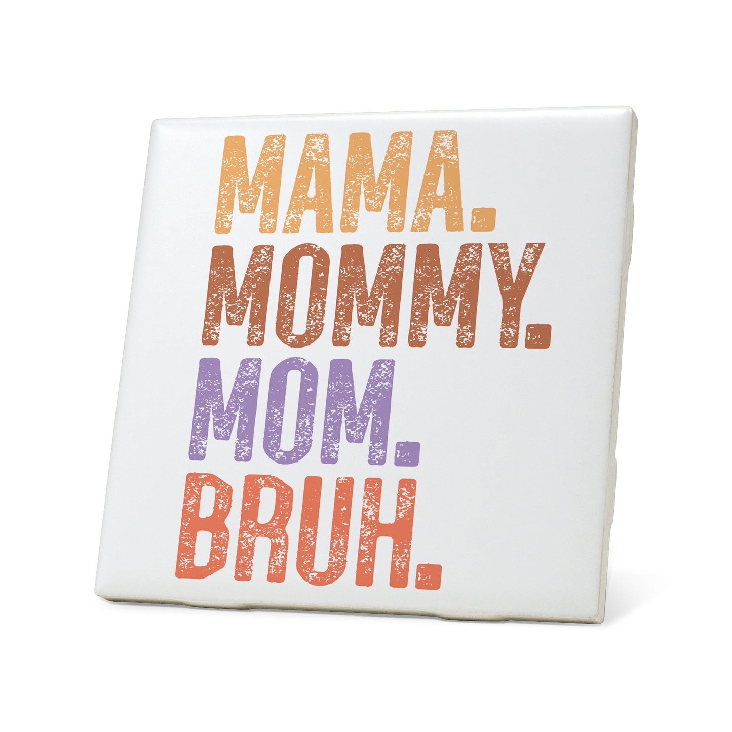 Mama Mommy Mom Bruh Graphic Coasters