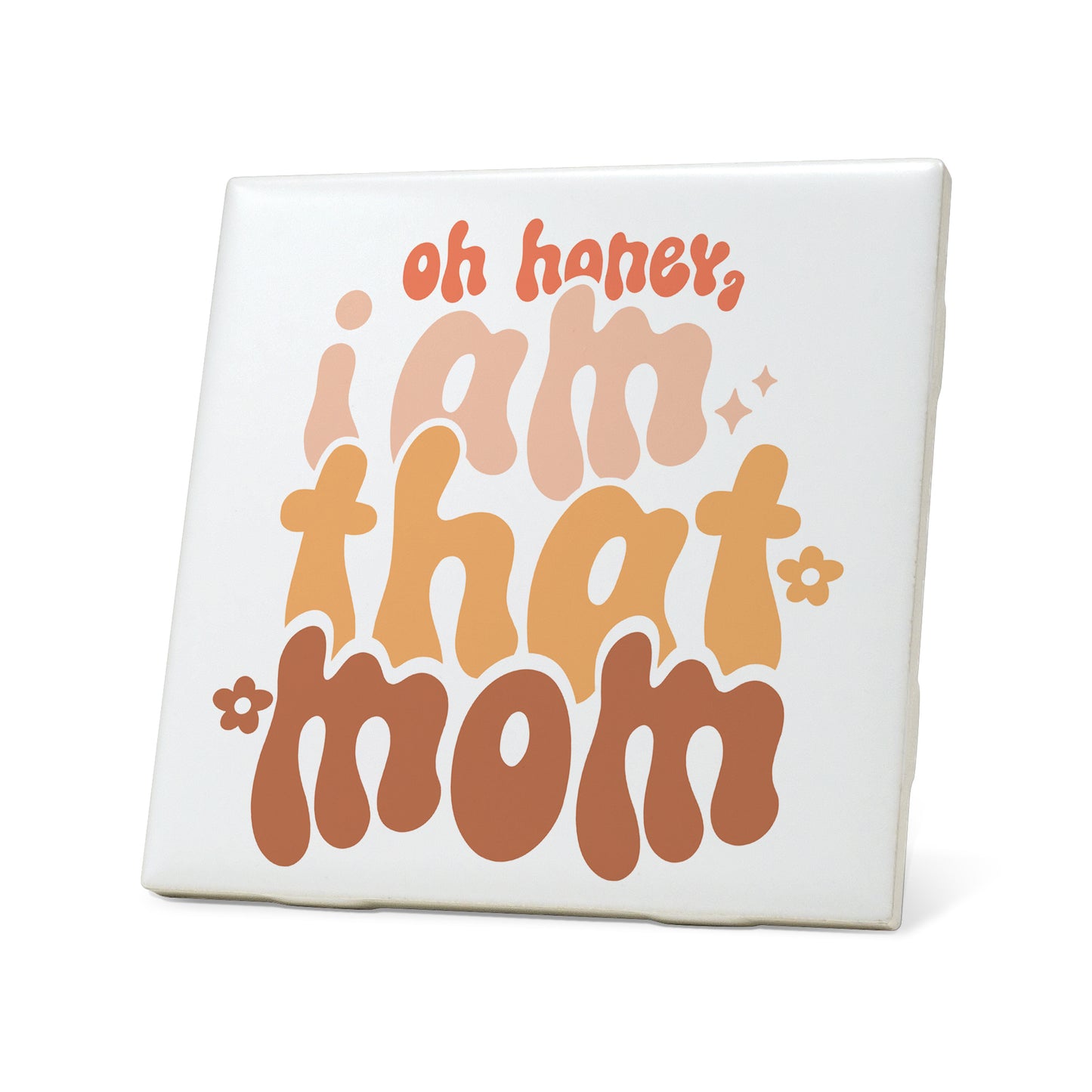 I am that mom A Graphic Coasters