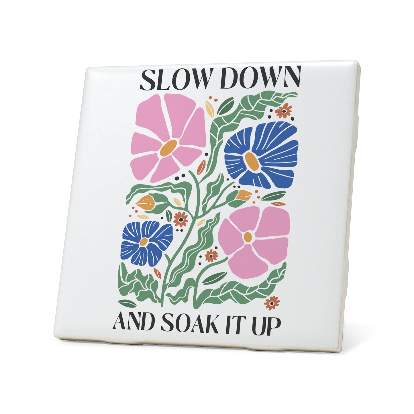 Slow down and soak it up boho Graphic Coasters