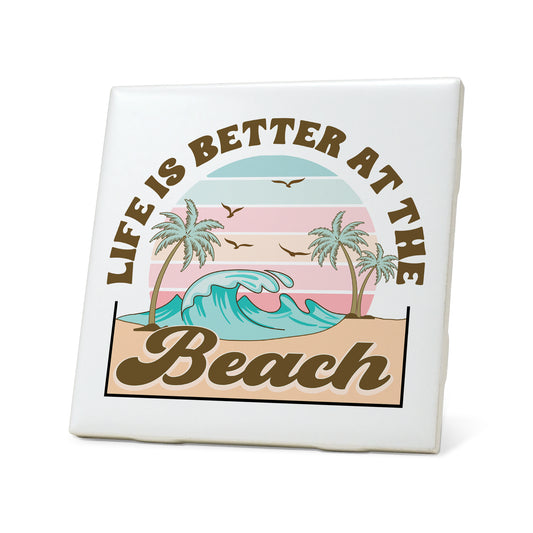 Life is better at the beach Graphic Coasters