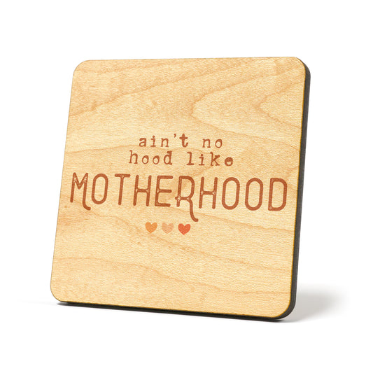 No hood like motherhood Graphic Coasters