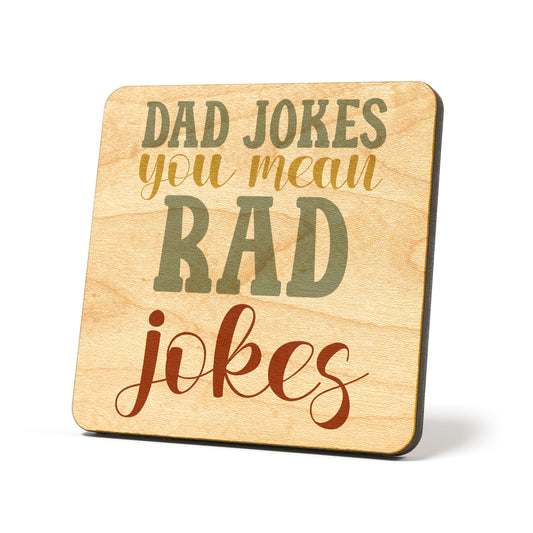 Dad jokes you mean rad jokes Graphic Coasters