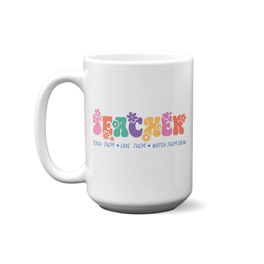 Teacher Watch Them Grow Mug