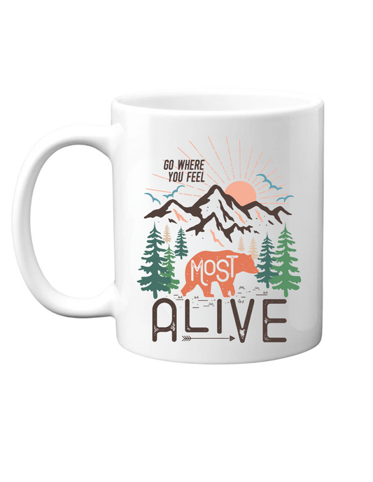 Go Where You Feel Most Alive Mug