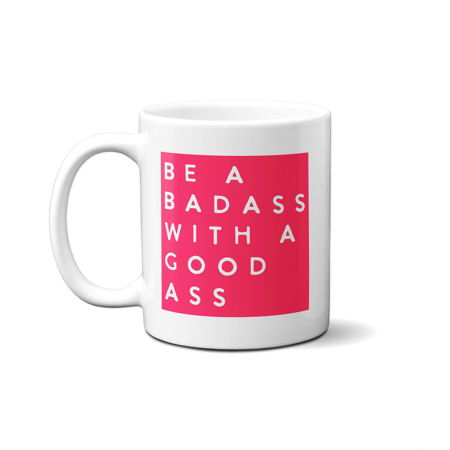 Colorblock Be A Badass With A Good Ass Mug