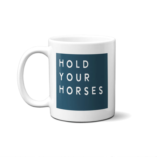 Colorblock Hold Your Horses Mug