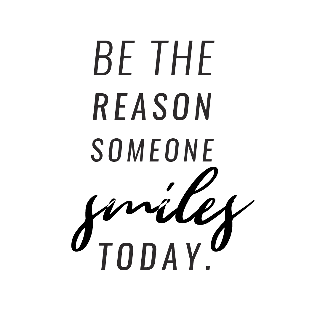 Be The Reason Someone Smiles Today Quote Coaster