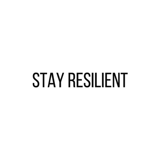 Stay Resilient Quote Coaster