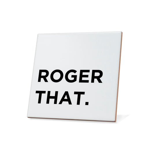 Roger That Quote Coaster