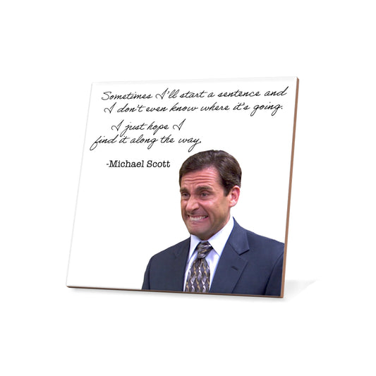 Michael Scott - Start a sentence. Ceramic Coaster